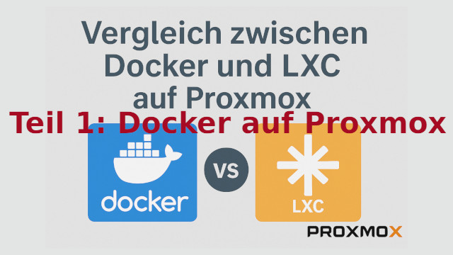 Docker auf Proxmox im Vergleich
