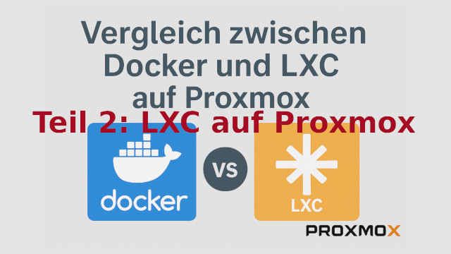 LXC auf Proxmox im Vergleich